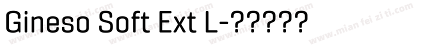 Gineso Soft Ext L字体转换
